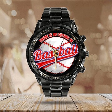 Discover There Is No Crying In Baseball Calendar Steel Band Watch