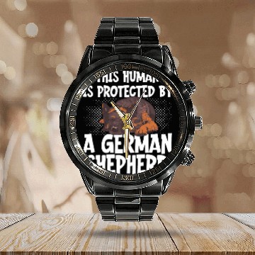 Discover This Human Is Protected By A German Shepherd 2 Calendar Steel Band Watch