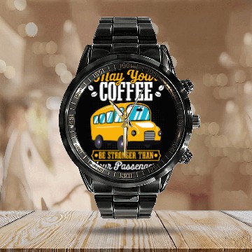 Discover School Bus Driver Driving Stronger Than Your Passengers Baseball Tees Calendar Steel Band Watch