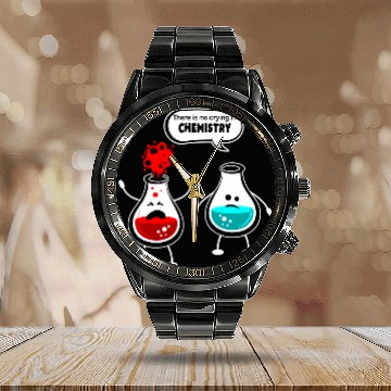 Discover There Is No Crying In Chemistry Funny Nerd Pun Calendar Steel Band Watch