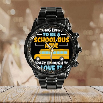 Discover Strong Enough To Be A School Bus Aide Bus Driver Aide Calendar Steel Band Watch