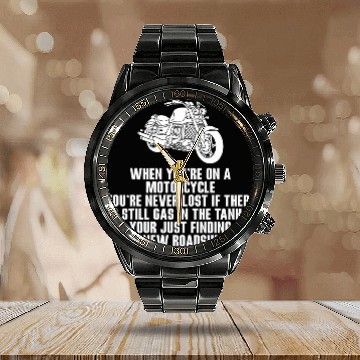 Discover When Youre On A Motorcycle 2Motorcyclist Calendar Steel Band Watch