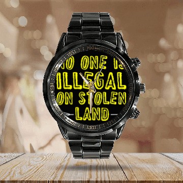 Discover No One Is Illegal On Stolen Land Native American 1 Calendar Steel Band Watch