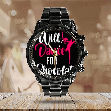 Discover Will Dance For Chocolate Ballerina Dancer Dance Ballet Calendar Steel Band Watch