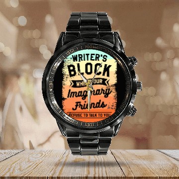 Discover Writers Block When Your Imaginary Friends Refuse To Talk Baseball Tees Calendar Steel Band Watch