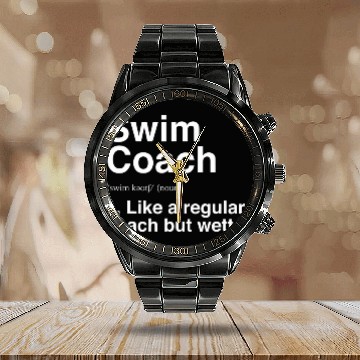 Discover Swim Coachs Funny Definition Swimming Instructor Trainer Calendar Steel Band Watch