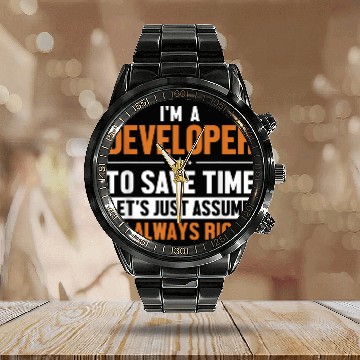 Discover Developer Lets Assume Im Right Engineer Software Developer Calendar Steel Band Watch