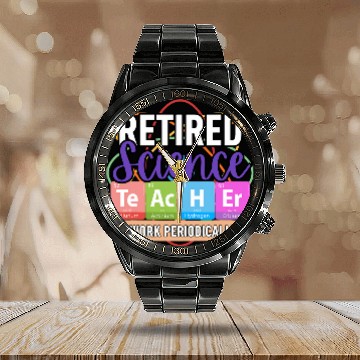 Discover Retired Science Teacher I work periodically Teaching 2024 Calendar Steel Band Watch