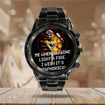 Discover Me When Hearing Light a Fires Firefighter Memes Fireman 21 Calendar Steel Band Watch