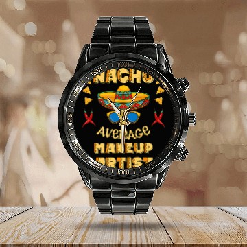 Discover Nacho Average Makeup Artist Cinco De Mayo Calendar Steel Band Watch