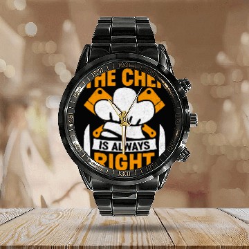 Discover The Chef Is Always Right 2Funny Butcher Culinary Chef Cook Calendar Steel Band Watch
