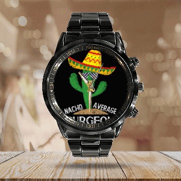 Discover Nacho Average Surgeon Cinco De Mayo Mexican Calendar Steel Band Watch