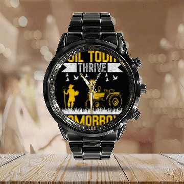 Discover Toil Today Thrive Tomorrow I Farmer Calendar Steel Band Watch