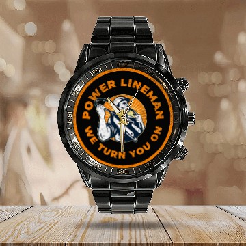 Discover Power Lineman We Turn You On Professional Electrician Baseball Tees Calendar Steel Band Watch