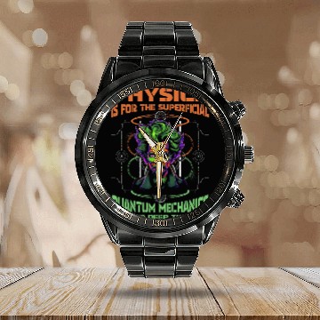 Discover Physicist Cool Science Scientist Quantum Physics Calendar Steel Band Watch