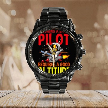 Discover Becoming a Space Pilot Requires a Good Altitude Calendar Steel Band Watch