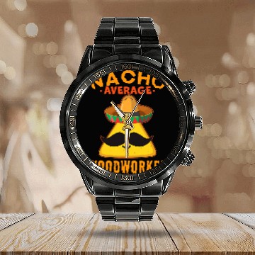 Discover Nacho Average Woodworker Funny Cute Cinco de Mayo Baseball Tees Calendar Steel Band Watch
