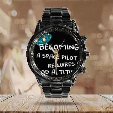 Discover Becoming a space pilot requires a good altitude Design for a 1 Calendar Steel Band Watch