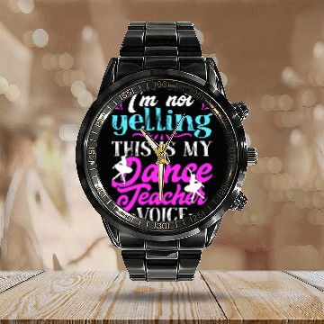 Discover Dance Teacher Ballet Calendar Steel Band Watch