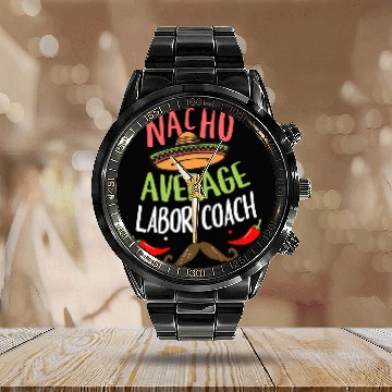 Discover Nacho Average Labor Coachs Sombrero Beard Cinco de Mayo Baseball Tees Calendar Steel Band Watch