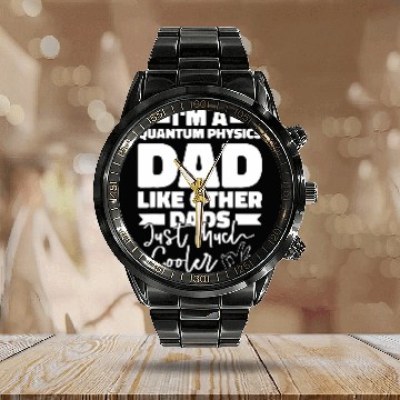 Discover Physicist Father Science Scientist Quantum Physics Calendar Steel Band Watch