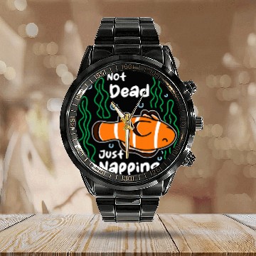 Discover Not Deads Just Napping Aquarist Fish Keeper Clown Fish Calendar Steel Band Watch