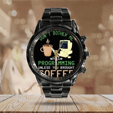 Discover Binary Code Dont Bother Me Coffee Programmer Binary Coding Calendar Steel Band Watch