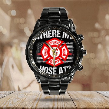 Discover Where My Hose At Thin Red Line Firefighter Calendar Steel Band Watch