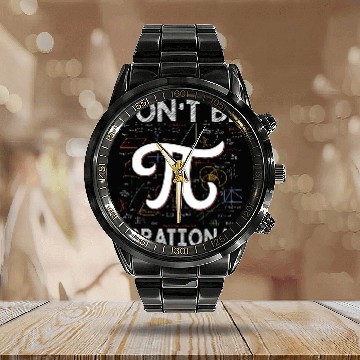 Discover Dont be Irrational Pi Day Math Test Day School Student 4 Baseball Tees Calendar Steel Band Watch