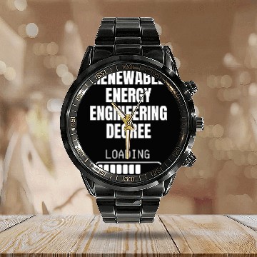 Discover Renewable Energy Engineering Degree Loading Funny Student Calendar Steel Band Watch