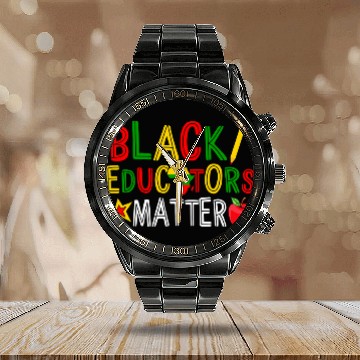 Discover Black Educators Matter Black History Month Teacher Student Baseball Tees Calendar Steel Band Watch