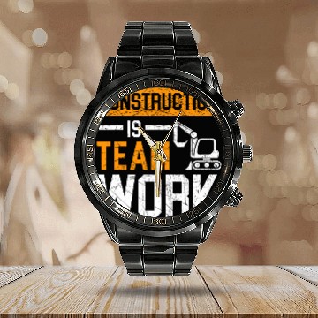 Discover Construction Is Team Work Job Profession Construction Worker Calendar Steel Band Watch