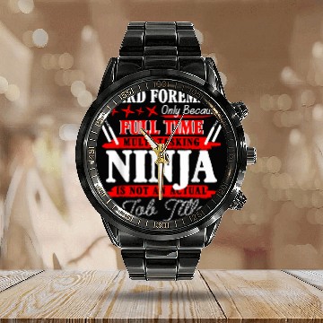 Discover Yard Foreman Full Time Multi Tasking Ninja Calendar Steel Band Watch