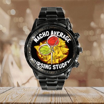 Discover Funny Nacho Average Nursing Student 1 Calendar Steel Band Watch