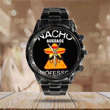 Discover Nacho average professor Cinco de mayo 2 Calendar Steel Band Watch