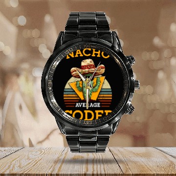 Discover Nacho Average Coder Mexican Software Programmer Funny Joke 1 Calendar Steel Band Watch