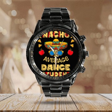 Discover Nacho Average Dance Student Cinco De Mayo Calendar Steel Band Watch
