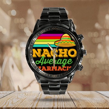 Discover Nacho Average Pharmacist Cinco De Mayo Funny Sombrero Calendar Steel Band Watch