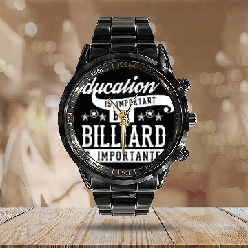 Discover Education Is Important But Billiard Is Importanter Baseball Tees Calendar Steel Band Watch