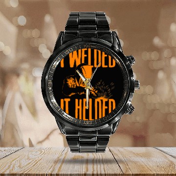 Discover Funny Welding Gift For Men Cool Welder I Welded It Helded 1 Baseball Tees Calendar Steel Band Watch
