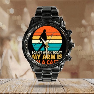 Discover Cant Work Today Arm In Cast Fishing Humor Calendar Steel Band Watch