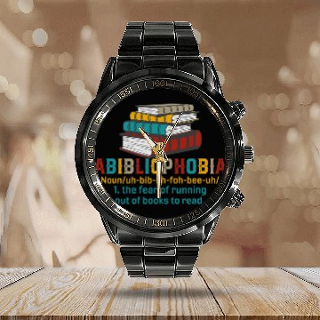 Discover Abibliophobia Reading Bookworm Book Nerd Lover Reader Fun Zip Calendar Steel Band Watch