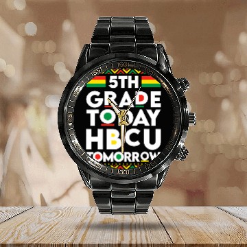 Discover Future HBCU College Student 5th Grade Today HBCU Tomorrow Calendar Steel Band Watch