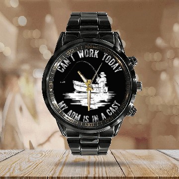 Discover Cant Work Today Arm is in a Cast Funny Angler Calendar Steel Band Watch