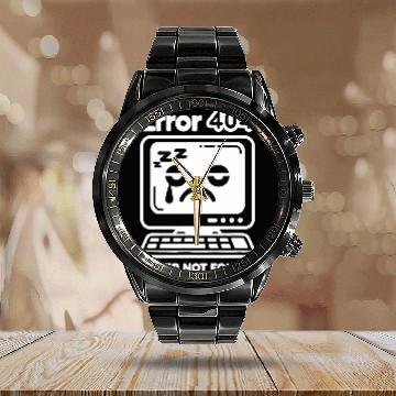 Discover Error 404 Sleep Not Found Computer Tech Nerd Geek Programmer Calendar Steel Band Watch