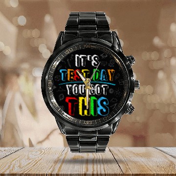 Discover Its Test Day You Got This Funny Testing Day Teacher Student 6 Baseball Tees Calendar Steel Band Watch