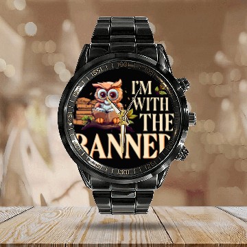 Discover Banned Books Owl Im With The Banned Calendar Steel Band Watch