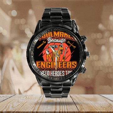 Discover Toolmaker Because Engineers Need Heroes Too Metal Worker Baseball Tees Calendar Steel Band Watch