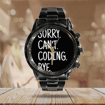 Discover Sorry Cant Coding Javascript Software Developer Engineer Calendar Steel Band Watch