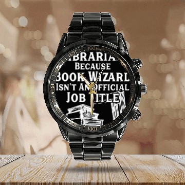 Discover Librarian Because Book Wizard Librarian Gift For Librarians Calendar Steel Band Watch